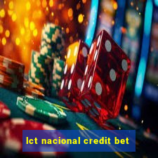 lct nacional credit bet